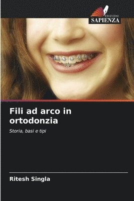 Ritesh Singla - Fili ad arco in ortodonzia, Häftad