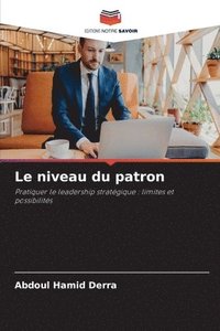 bokomslag Le niveau du patron