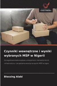 bokomslag Czynniki wewn?trzne i wyniki wybranych M?P w Nigerii