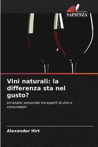 bokomslag Vini naturali: la differenza sta nel gusto?