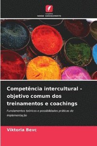 bokomslag Competência intercultural - objetivo comum dos treinamentos e coachings