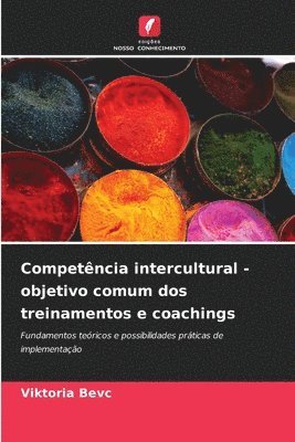 bokomslag Competência intercultural - objetivo comum dos treinamentos e coachings