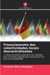bokomslag Financiamento das colectividades locais descentralizadas