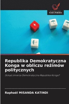 bokomslag Republika Demokratyczna Konga w obliczu re?imów politycznych