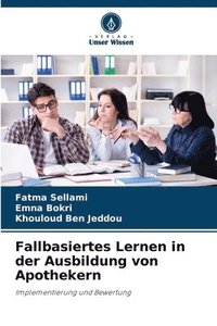 bokomslag Fallbasiertes Lernen in der Ausbildung von Apothekern