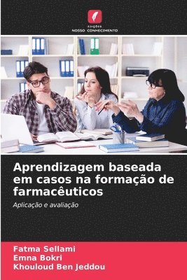 bokomslag Aprendizagem baseada em casos na formação de farmacêuticos