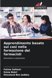 bokomslag Apprendimento basato sui casi nella formazione dei farmacisti