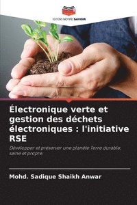 bokomslag Électronique verte et gestion des déchets électroniques: l'initiative RSE