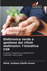 bokomslag Elettronica verde e gestione dei rifiuti elettronici: l'iniziativa CSR