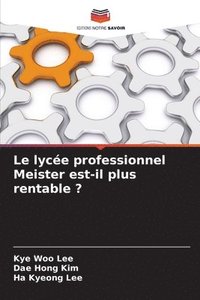 bokomslag Le lycée professionnel Meister est-il plus rentable ?