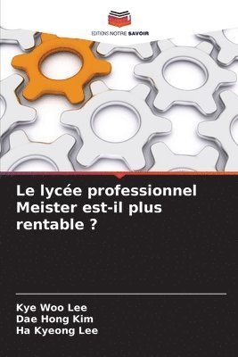 bokomslag Le lycée professionnel Meister est-il plus rentable ?