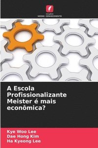 bokomslag A Escola Profissionalizante Meister é mais econômica?