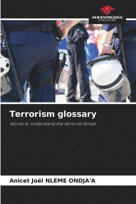 Anicet Joël Nleme Ondja'a, Anicet Joël, NLEME ONDJA'A - Terrorism glossary, Häftad