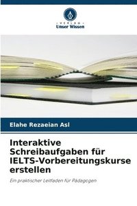 bokomslag Interaktive Schreibaufgaben für IELTS-Vorbereitungskurse erstellen