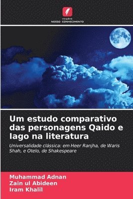 Muhammad Adnan, Zain Ul Abideen, Iram Khalil - Um estudo comparativo das personagens Qaido e Iago na literatura, Häftad