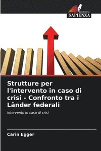 bokomslag Strutture per l'intervento in caso di crisi - Confronto tra i Länder federali