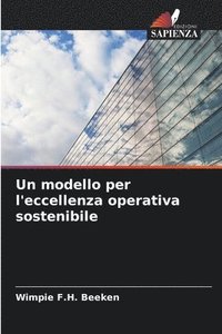 bokomslag Un modello per l'eccellenza operativa sostenibile
