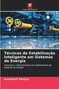 bokomslag Técnicas de Estabilização Inteligente em Sistemas de Energia