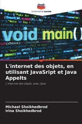 bokomslag L'internet des objets, en utilisant JavaSript et Java Appelts