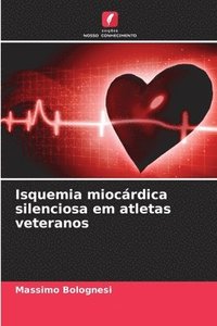 bokomslag Isquemia miocárdica silenciosa em atletas veteranos