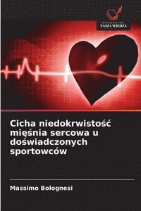 bokomslag Cicha niedokrwisto?c mi??nia sercowa u do?wiadczonych sportowców