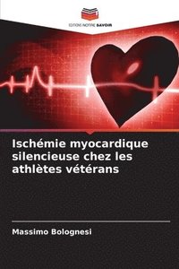bokomslag Ischémie myocardique silencieuse chez les athlètes vétérans
