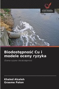 bokomslag Biodost?pno?c Cu i modele oceny ryzyka