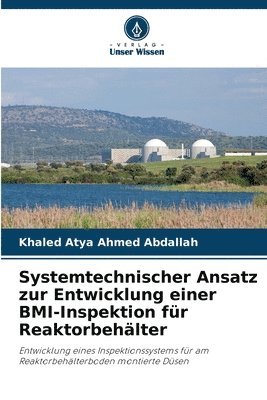 bokomslag Systemtechnischer Ansatz zur Entwicklung einer BMI-Inspektion für Reaktorbehälter