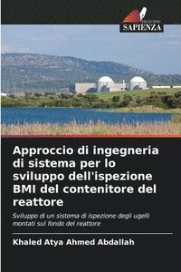 bokomslag Approccio di ingegneria di sistema per lo sviluppo dell'ispezione BMI del contenitore del reattore