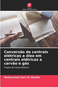 bokomslag Conversão de centrais elétricas a óleo em centrais elétricas a carvão e gás