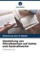 bokomslag Umstellung von Ölkraftwerken auf Kohle- und Gaskraftwerke