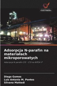 bokomslag Adsorpcja N-parafin na materialach mikroporowatych