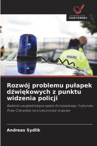bokomslag Rozwój problemu pulapek d?wi?kowych z punktu widzenia policji