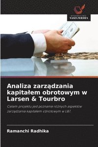 bokomslag Analiza zarz?dzania kapitalem obrotowym w Larsen & Tourbro