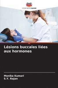 bokomslag Lésions buccales liées aux hormones