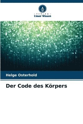 Helge Osterhold - Code des Körpers, Häftad