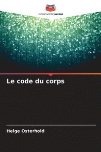 bokomslag Le code du corps
