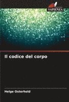 bokomslag Il codice del corpo