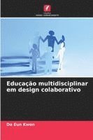 bokomslag Educação multidisciplinar em design colaborativo