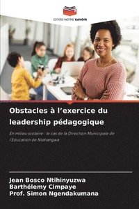 bokomslag Obstacles à l'exercice du leadership pédagogique