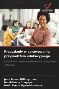bokomslag Przeszkody w sprawowaniu przywództwa edukacyjnego
