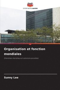 bokomslag Organisation et fonction mondiales