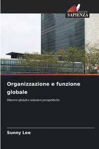 bokomslag Organizzazione e funzione globale