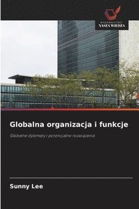 bokomslag Globalna organizacja i funkcje