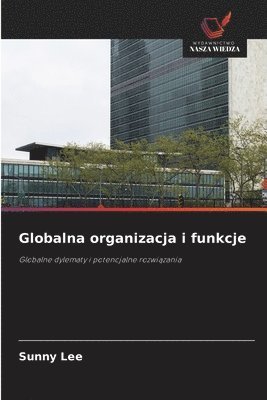 bokomslag Globalna organizacja i funkcje