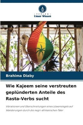 bokomslag Wie Kajeem seine verstreuten geplünderten Anteile des Rasta-Verbs sucht