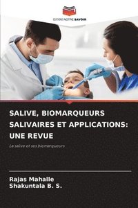 bokomslag Salive, Biomarqueurs Salivaires Et Applications: Une Revue