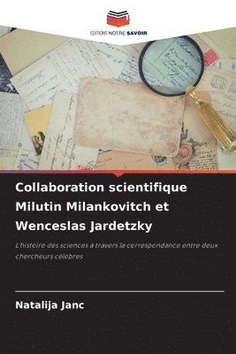 bokomslag Collaboration scientifique Milutin Milankovitch et Wenceslas Jardetzky