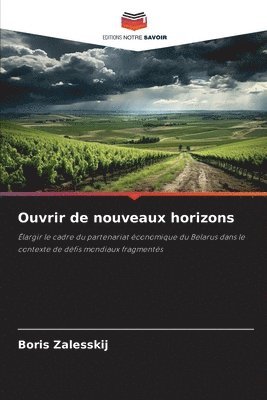 Ouvrir de nouveaux horizons