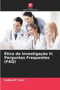 bokomslag Ética da Investigação II: Perguntas Frequentes (FAQ)
